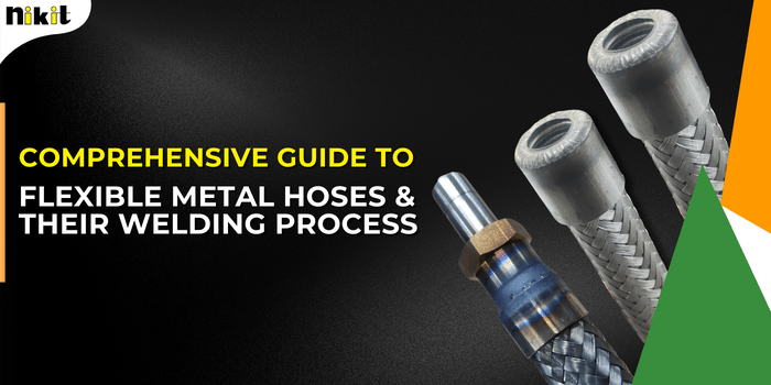 Comprehensive Guide to Flexible Metal Hoses and Their Welding Process