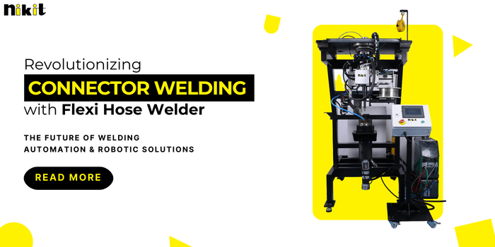 Revolutionizing Connector Welding with the Flexi Hose Welder