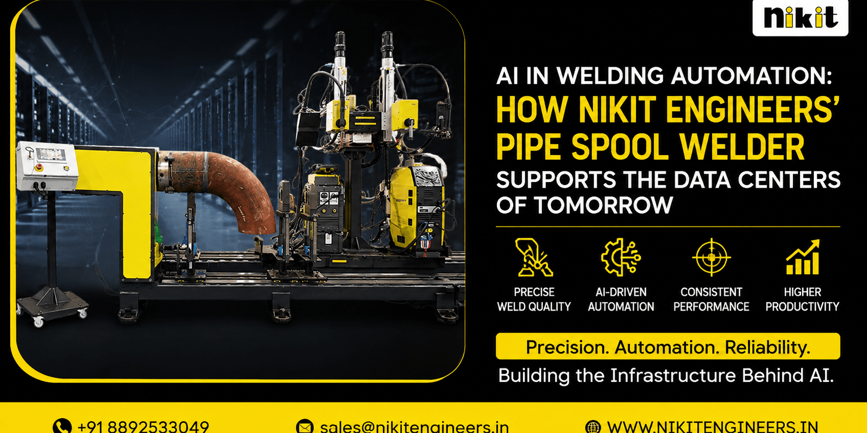 AI in Welding Automation How Nikit Engineers’ Pipe Spool Welder Supports the Data Centers of Tomorrow AI in Welding Automation How Nikit Engineers’ Pipe Spool Welder Supports the Data Centers of Tomorrow