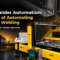 Profile Welder Automation 7 Benefits of Automating Structural Welding